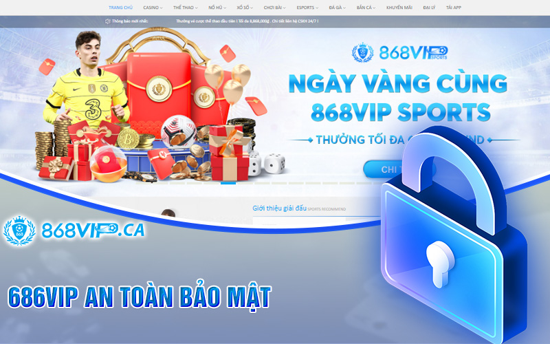 686vip an toàn bảo mật